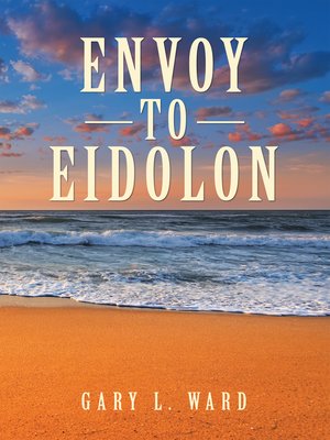 cover image of Envoy to Eidolon